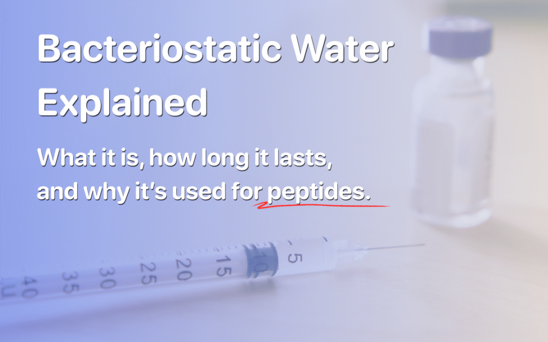 Bacteriostatic Water Explained