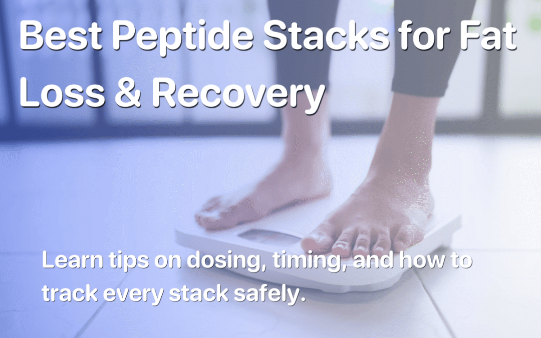 Best Peptide Stacks for Fat Loss & Recovery