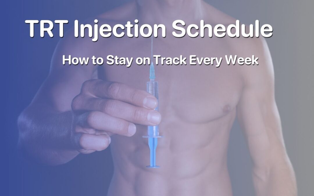 TRT Injection Schedule: How to Stay on Track Every Week